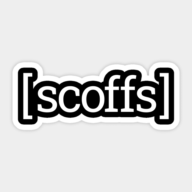 SCOFFS Sticker by OldSkoolDesign